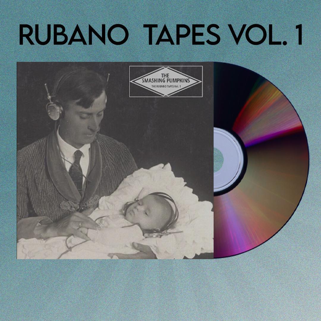 The Smashing Pumpkins - Rubano Tapes Vol. 1 CD