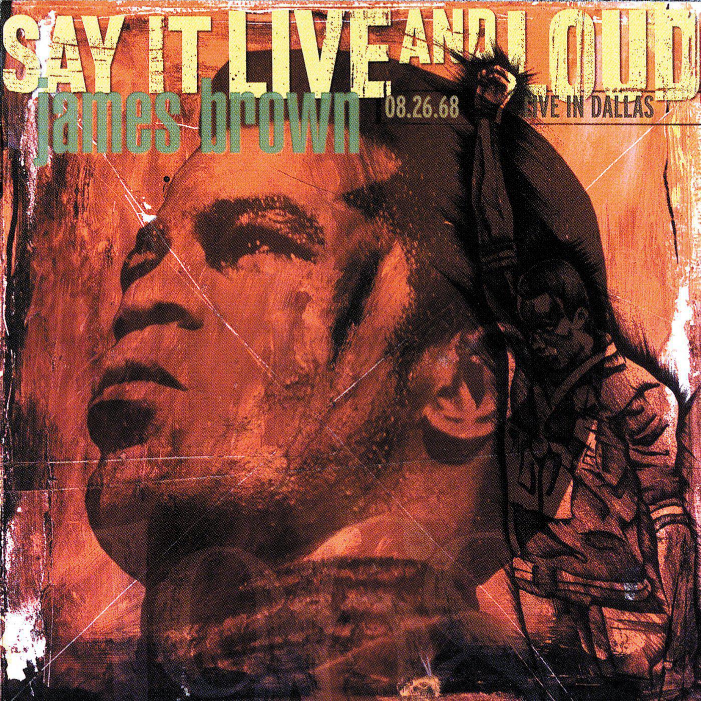 James Brown / Say it Live and Loud: Live in Dallas 08.26.68
