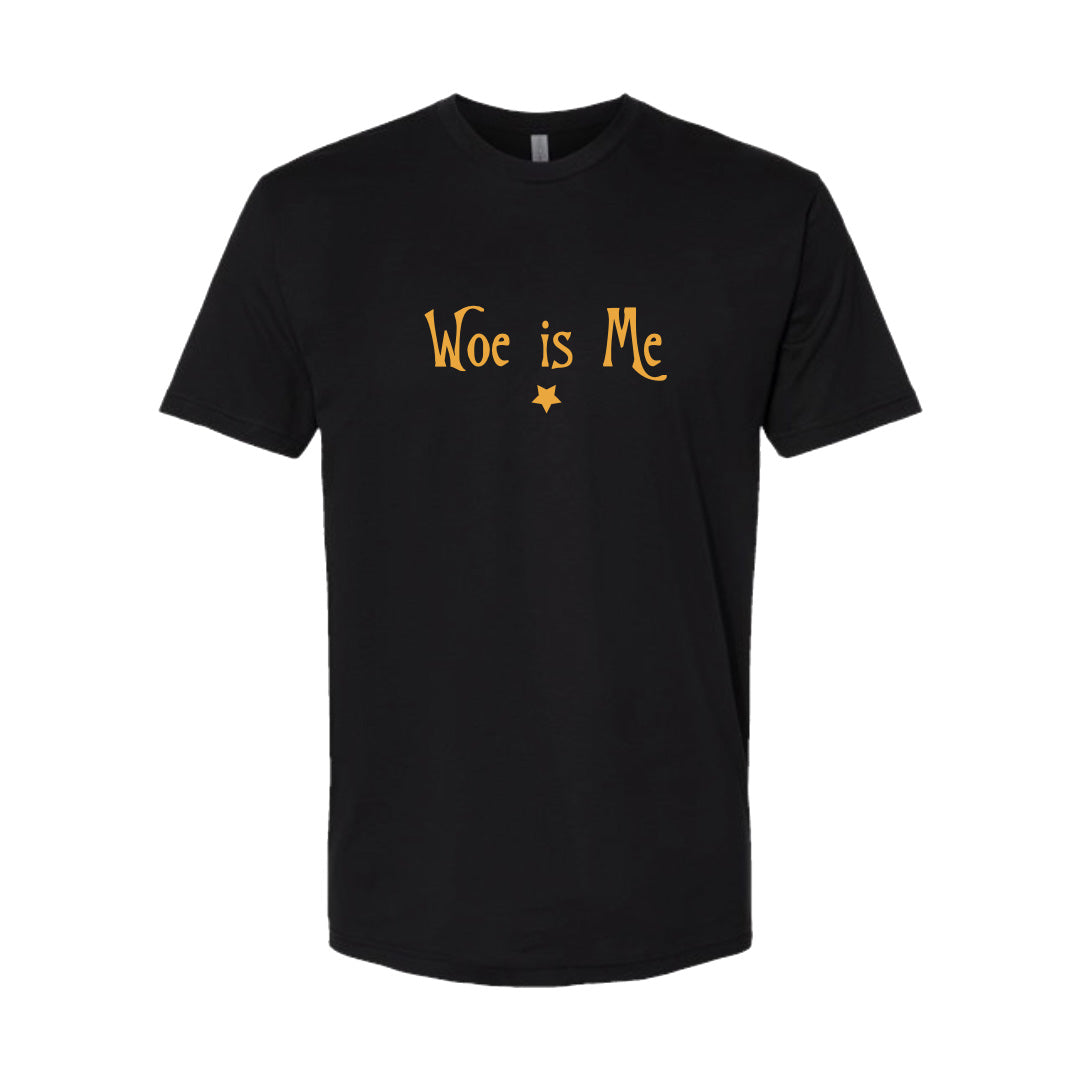 Woe is Me - Short Sleeve Shirt