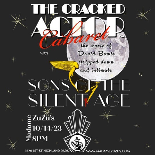 Sons of the Silent Age: The Cracked Actor Cabaret- Live Concert
