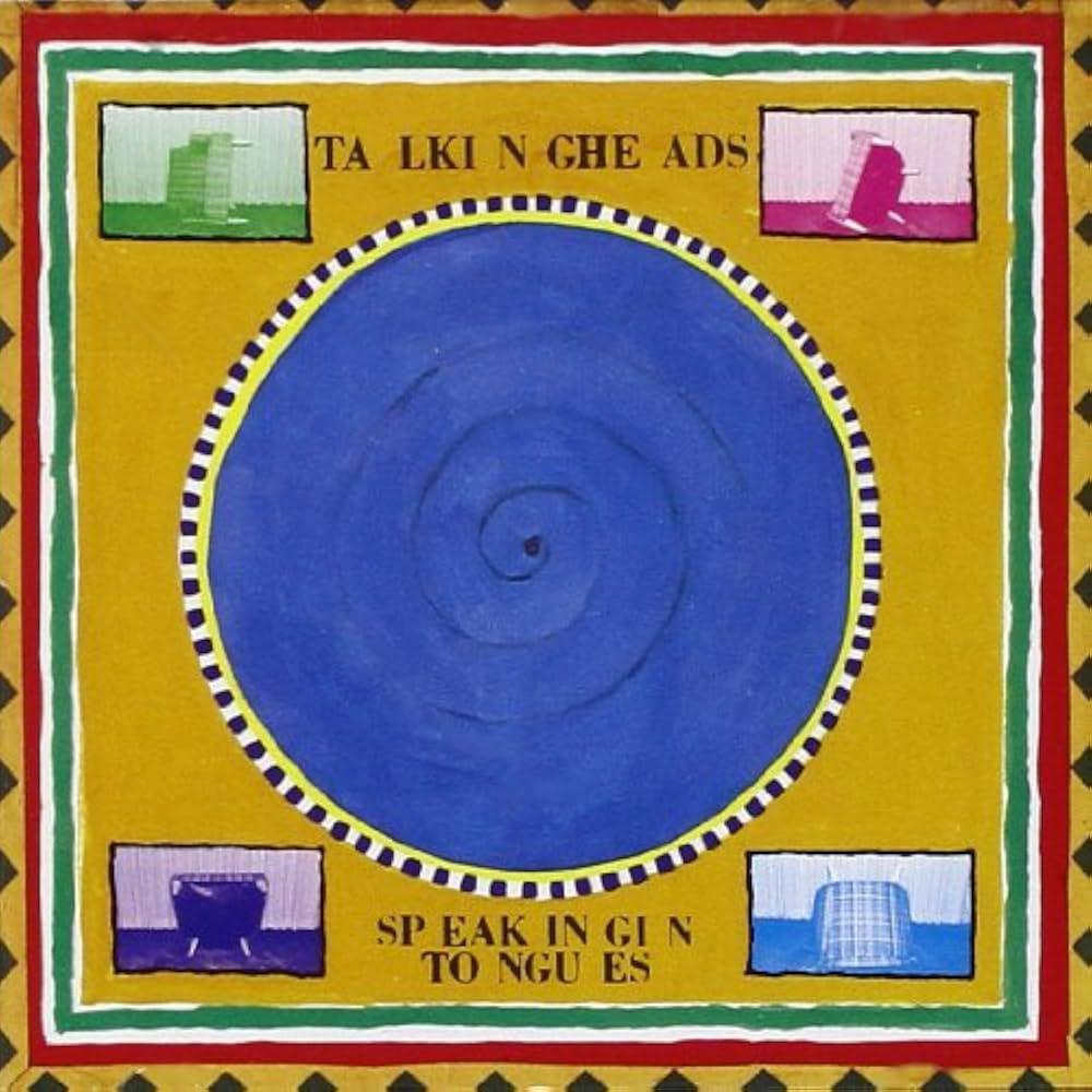 Talking Heads / Speaking in Tongues