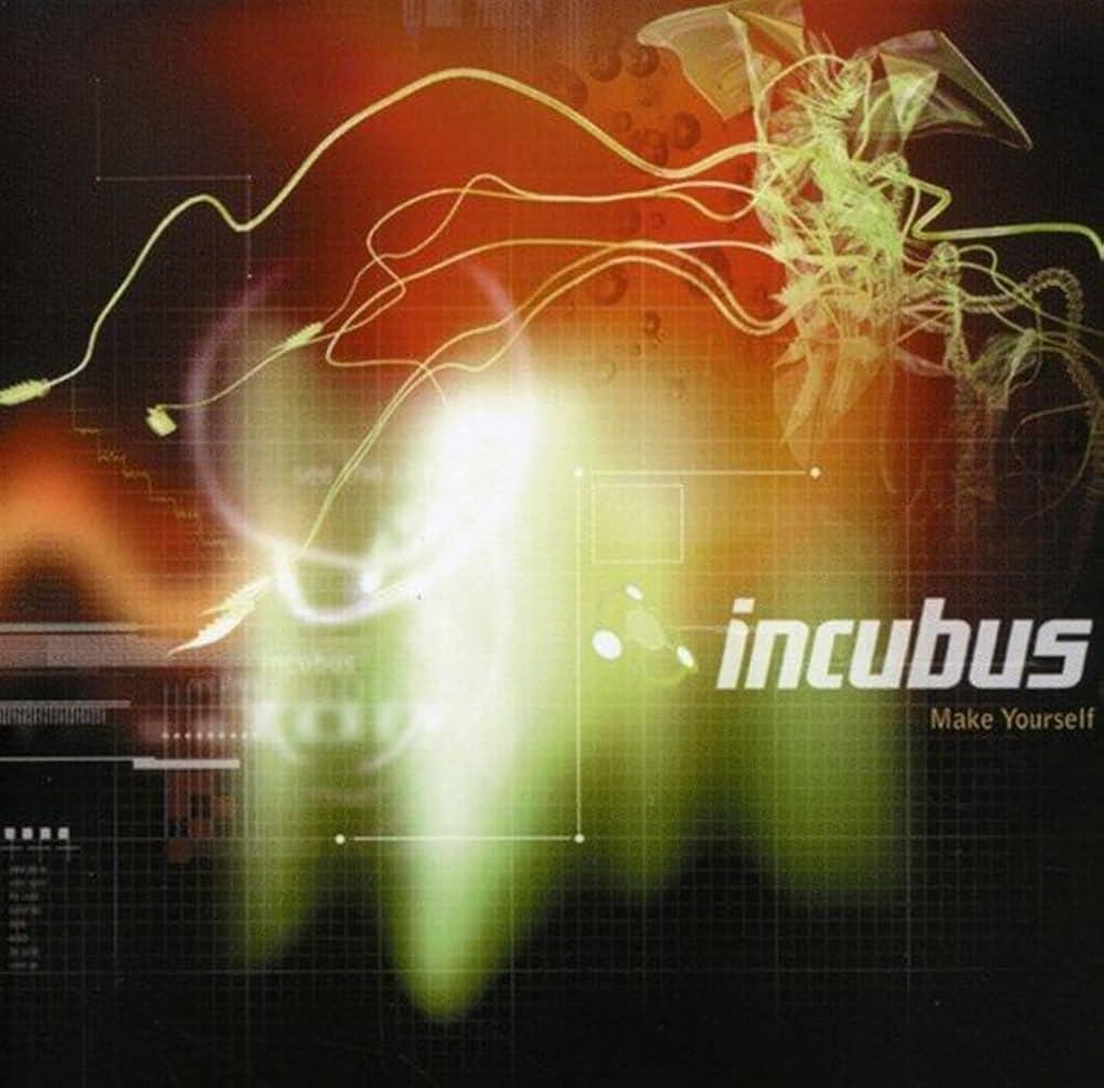 Incubus / Make Yourself