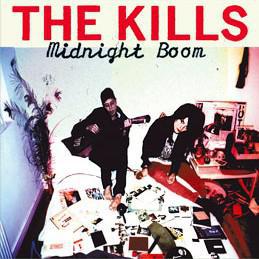 The Kills / Midnight Boom