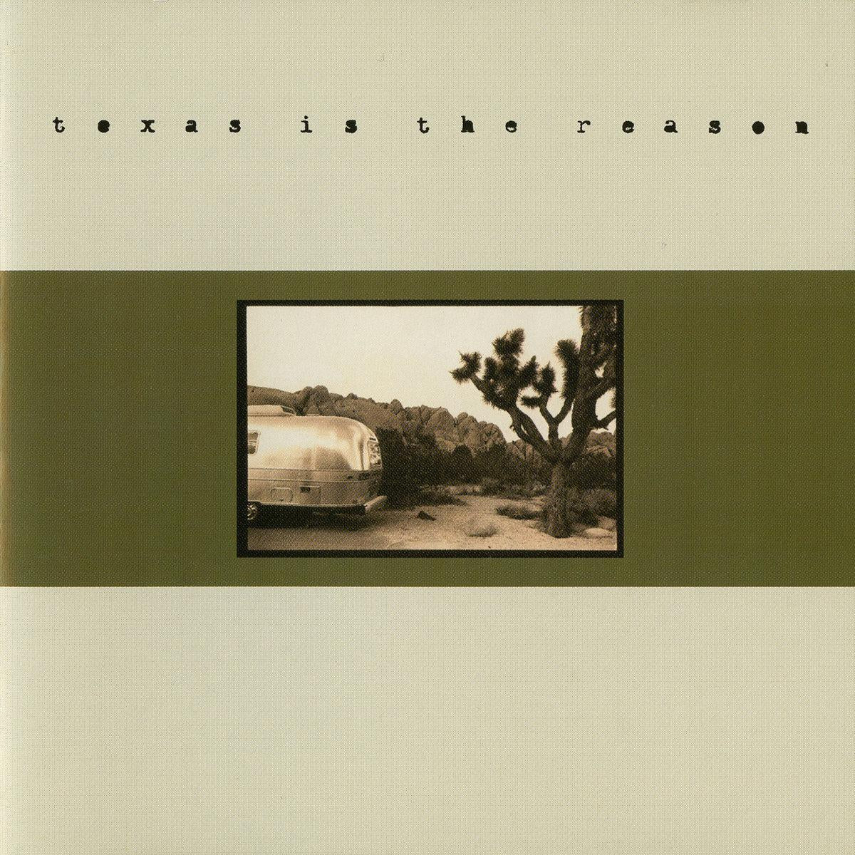 Texas is the Reason / Texas is the Reason