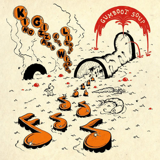 KING GIZZARD & THE LIZARD WIZARD / GUMBOOT SOUP