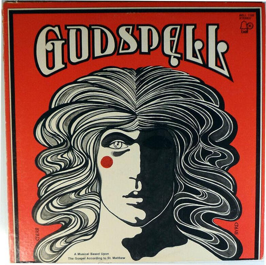 Godspell: A Musical Based Upon The Gospel According to St. Matthew