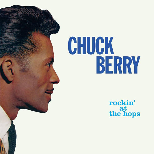 Chuck Berry / Rockin' at the Hops