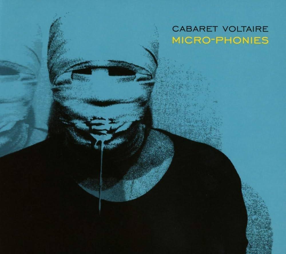 Cabaret Voltaire / Micro-Phonies