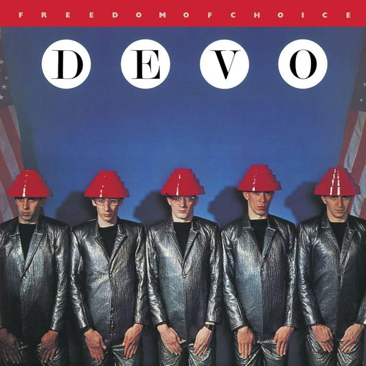 Devo / Freedom of Choice