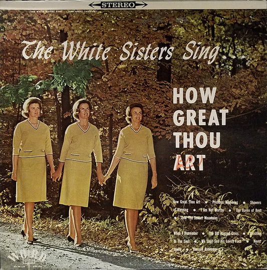 The White Sisters Sing How Great Thou Art