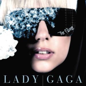 Lady Gaga / The Fame
