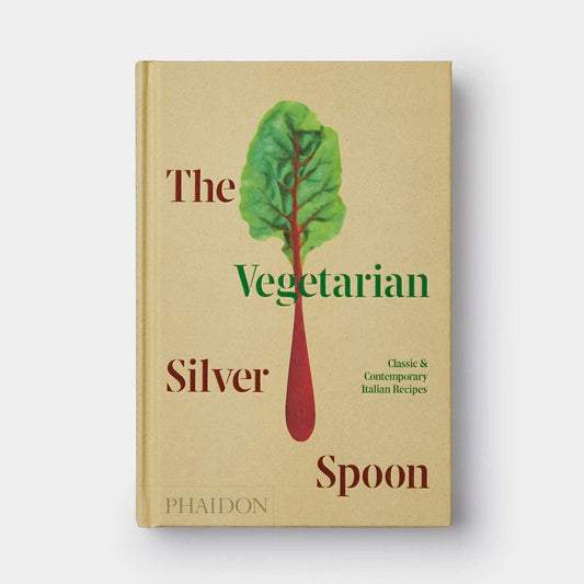 The Vegetarian Silver Spoon: Classic and Contemporary Italian Recipes